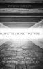 Mainstreaming Torture