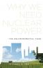 Why We Need Nuclear Power