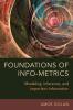 Foundations of Info-Metrics