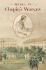 Music in Chopin's Warsaw