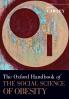 Oxford Handbook of the Social Science of Obesity