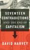 Seventeen Contradictions and the End of Capitalism