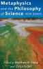 Metaphysics and the Philosophy of Science