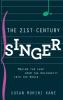The 21st Century Singer