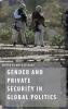 Gender and Private Security in Global Politics