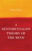 A Sentimentalist Theory of the Mind