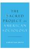 Sacred Project of American Sociology