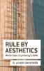 Rule By Aesthetics
