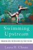 Swimming Upstream
