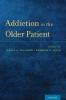 Addiction in the Older Patient