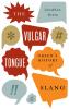 Vulgar Tongue