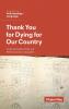 Thank You for Dying for Our Country