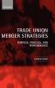 Trade Union Merger Strategies