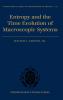 Entropy and the Time Evolution of Macroscopic Systems