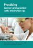Practising Science Communication in the Information Age
