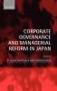 Corporate Governance and Managerial Reform in Japan