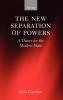The New Separation of Powers