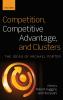 Competition Competitive Advantage and Clusters
