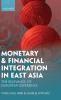 Monetary and Financial Integration in East Asia