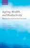 Ageing Health and Productivity