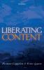 Liberating Content