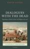 Dialogues with the Dead