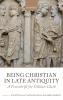 Being Christian in Late Antiquity