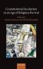 Constitutional Secularism in an Age of Religious Revival