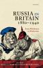 Russia in Britain 1880-1940