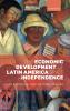 The Economic Development of Latin America Since Independence