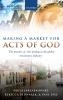 Making a Market for Acts of God