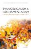 Evangelicalism and Fundamentalism in the United Kingdom During the Twentieth Century