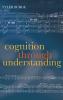Cognition Through Understanding