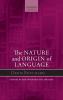 Nature and Origin of Language