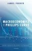 Macroeconomics and the Phillips Curve Myth