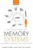 The Evolution of Memory Systems