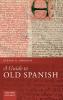 Guide to Old Spanish
