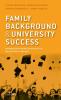 Family Background and University Success