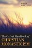 Oxford Handbook of Christian Monasticism