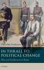In Thrall to Political Change