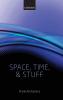 Space Time and Stuff