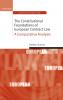 Constitutional Foundations of European Contract Law