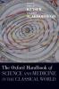 Oxford Handbook of Science and Medicine in the Classical World