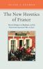 The New Heretics of France