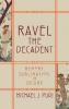 RAVEL DECADENT MEMORY SUBLIM & DESIRE C