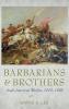 Barbarians and Brothers