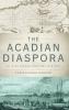 The Acadian Diaspora