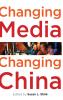 Changing Media Changing China