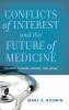 Conflicts of Interest and the Future of Medicine