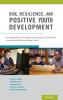 Risk Resilience and Positive Youth Development